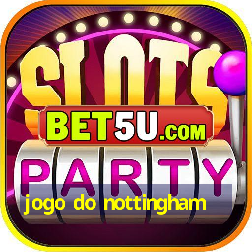 jogo do nottingham